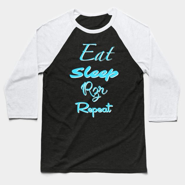 Eat, sleep, rzr, repeat Baseball T-Shirt by Theartiologist